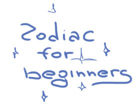 Zodiac & Astrology for Beginners